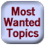 Most Wanted Topics